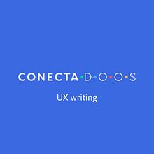 UX writing Conectadoos. Un proyecto de UX / UI, Diseño de la información, Cop, writing y Diseño de apps de Claudia Noreña Botero - 22.07.2021