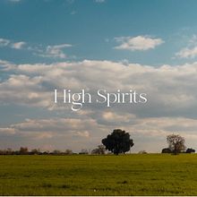 High Spirits - Manifesto. Un progetto di Cinema, video e TV, Pubblicità, Produzione audiovisiva e Correzione del colore di José Souki - 15.07.2021