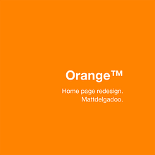 Orange.es - Rediseño de página de inicio. Un proyecto de Diseño Web de Mathias Perez Delgado - 18.07.2021