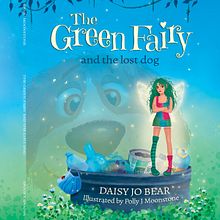 The Green Fairy Children's Book. Un progetto di Illustrazione tradizionale di Jane E Porter - 23.07.2021