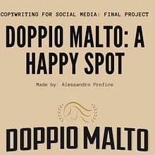 My project in Copywriting for Social Media course: Doppio Malto Campaign Ein Projekt aus dem Bereich Schrift, Cop, writing, Social Media und Kommunikation von Alessandro Profice - 06.08.2021