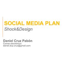 Social Media Plan: Shock&Design. Un progetto di Social media, Marketing digitale, Comunicazione, Marketing per Instagram, Growth Marketing, Mobile marketing e Marketing per Facebook di Daniel Cruz Pabón - 16.10.2021