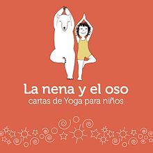 La nena y el oso / Cartas de Yoga para niños. Een project van Game design y Traditionele illustratie van Paula Fernández Besso - 23.06.2018