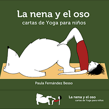 La nena y el oso / Cartas de Yoga de a dos ( work in progress ). Een project van Game design, Traditionele illustratie, Redactioneel ontwerp, Educatie, Audiovisuele productie,  Br, ing en identiteit, Grafisch ontwerp, Tekening met potlood,  Artistieke tekening y  Boekbinding van Paula Fernández Besso - 03.10.2021