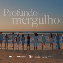 Profundo Mergulho. Vídeo projeto de Jéssica Meira - 02.05.2021