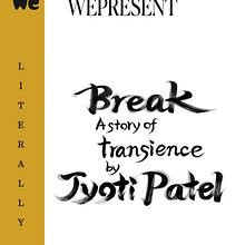 WePresent / Literally series / ''Break'' (written by Jyoti Patel). Caligrafia, Tipografia, H, Lettering, Ilustração tradicional, e Lettering projeto de RIE TAKEDA - 03.07.2021