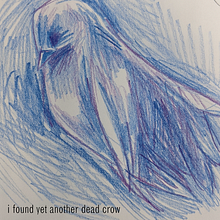 My project in Short Story Writing: I found yet another dead crow Ein Projekt aus dem Bereich Schrift, Kreativität, Stor, telling und Erzählung von jayriverking - 28.08.2021