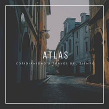 Atlas. Un proyecto de Escritura, Diseño de personajes y Comunicación de mpaulacar - 30.08.2021