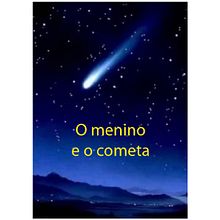 Meu projeto do curso: O Menino e o Cometa. Writing, Stor, telling, Children's Illustration, Creating with Kids, Narrative, Traditional illustration, Editorial Design, and Graphic Design project by Adilson Augusto - 08.29.2021
