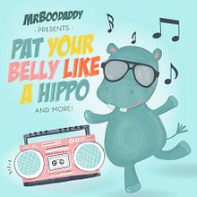 Pat Your Belly Like a Hippo  (Music EP - Listen via Link). Un projet de Musique, Production musicale, Créativité , et Créativité avec les enfants de Jeff Fajans - 29.12.2020