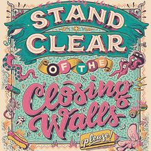 Closing Walls. Un progetto di Illustrazione tradizionale, Illustrazione digitale, Serigrafia, Tipografia, Design tipografico, Design di poster , Lettering, Lettering digitale, H e lettering di David Leutert - 10.02.2017