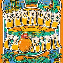Because Florida. Un progetto di Design di poster , Design, Illustrazione tradizionale, Pubblicità, Illustrazione digitale, Illustrazione con inchiostro, Fumetto, Disegno, Disegno digitale, Tipografia, Design tipografico, Lettering, Lettering digitale, H e lettering di David Leutert - 16.07.2020