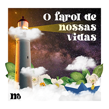 🧭 [O norte de nossas vidas] O farol de nossas vidas . Kolase, Dan Desain proyek oleh Millena Moriah Santos Mendes da Silva - 10.17.2021