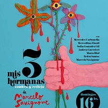 Mis 3 hermanas - Teatro. Un proyecto de Diseño y Diseño de carteles de ZORZAL - 26.10.2021
