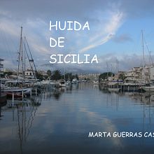 HUIDA DE SICILIA. Writing, Creativit, Stor, telling, and Narrative project by Marta Guerras Casado - 10.31.2021