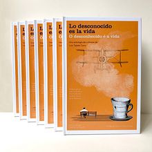 Lo desconocido es la vida: una antología de crónicas de Luis Tejada Cano . % Fiorella Ferroni Polchlopek tarafından hazırlanan Geleneksel illüstras, on, Tasarım, Editör, al Tasarım, Editor, al İllüstras, on, Dijital İllüstras, Ve on projesi - 11.04.2021