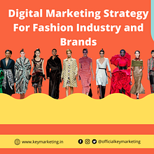   Best Digital Marketing Strategy For Fashion Industry and Brands. Advertising, Web Design, and Web Development project by Key Marketing - 11.03.2021