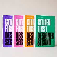 Citizen First, Designer Second. Br, ing & Identit project by Rejane Dal Bello - 11.08.2021
