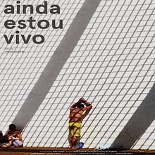 Ainda Estou Vivo. Film, Video, and TV project by Gustavo Rosa de Moura - 11.08.2021