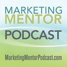 The Marketing Mentor Podcast. Projekt z dziedziny Marketing użytkownika Ilise Benun - 09.11.2021