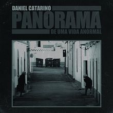 Panorama De Uma Vida Anormal (LP, 2017). Un proyecto de Música de Daniel Catarino - 02.02.2017