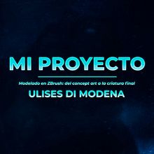 Mi Proyecto del curso: Modelado en ZBrush: del concept art a la criatura final. 3D, Modelagem 3D, Videogames, Concept Art, e Design de personagens 3D projeto de Di Modena Ulises - 08.11.2021