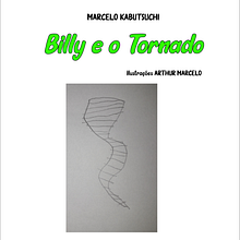 Meu projeto do curso: Billy e o Tornado. Writing, Stor, telling, Children's Illustration, Creating with Kids, and Narrative project by Marcelo Alves de Lourdes - 11.17.2021