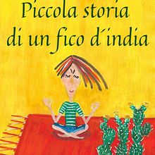 Piccola storia di un fico d'india. Un proyecto de Ilustración tradicional, Stor, telling, Ilustración infantil, Ilustración editorial, Dibujo, Creatividad, Escritura, Pintura y Diseño editorial de Martina D. Moriscoová - 22.11.2021