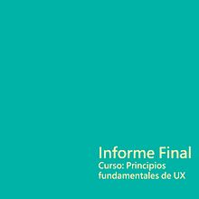 Mi Proyecto del curso: Principios fundamentales de UX. Projekt z dziedziny UX / UI, Projektowanie informacji, Web design, Projektowanie aplikacji mobiln, ch, Projektowanie c i frowe użytkownika Fabiola Apango - 26.11.2021