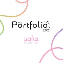 Mi Proyecto del curso: Diseño de porfolios digitales para creativos. Projekt z dziedziny Design, Doradztwo kreat, wne, Kreat, wność i Zarządzanie portfolio użytkownika sofia clachar - 01.12.2021