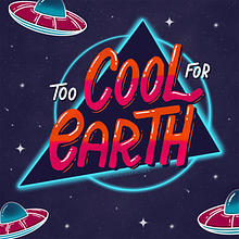 Final project: Too Cool For Earth. Un progetto di Calligrafia, Lettering, Lettering digitale e Lettering 3D di Patricia Nunes - 09.12.2021