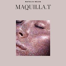 Libro Maquilla.T. Un projet de  de Natalia Belda de lama - 01.06.2020