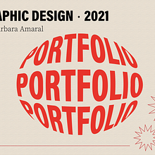 Porfolio 2020-2021. Graphic Design project by barbieamaral - 12.17.2021