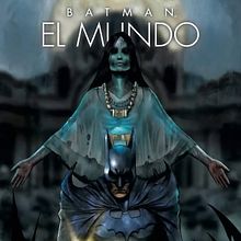 Batman: El Mundo. Comic, Writing, and Script project by Alberto Chimal - 09.05.2021