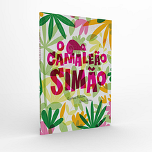 Livro - O camaleão Simão. Un proyecto de Escritura y Literatura infantil						 de Andreia Ribeiro - 02.12.2021