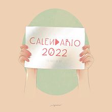 Calendario 2022. Traditional illustration, Design, and Product Design project by Manuela Rivas - 12.05.2021