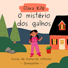 Meu projeto do curso: Criação de histórias para crianças. Un proyecto de Escritura, Stor, telling, Ilustración infantil, Creatividad con niños, Narrativa, Escritura de ficción, Escritura creativa y Literatura infantil						 de Clara Kilp - 22.12.2021