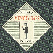 The Book of Memory Gaps. Traditional illustration, Writing, Picturebook, and Narrative project by Cecilia Ruiz - 01.10.2022