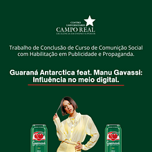 Guaraná Antárctica feat. Manu Gavassi: Influência no Meio Digital. Advertising project by Samuel Linhares - 06.30.2021