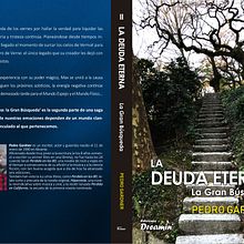 Libro 'La deuda eterna: La gran búsqueda': autor, diseño cubierta y maquetación.. Editorial Design, and Fiction Writing project by Pedro Gardner - 01.18.2022
