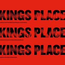 Kings Place . Design, Motion Graphics, Animation, Br, ing, Identit, Graphic Design, Information Design, T, pograph, Sound Design, Signage Design, Logo Design, Poster Design, T, pograph, Design, Kinetic T, and pograph project by Jim Sutherland - 01.28.2022