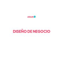 Diseño de negocio - Arami . Creative Consulting, Marketing, Digital Marketing, and Business project by Arami Villalba - 01.18.2022
