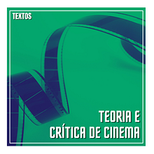 Teoria e Crítica de cinema (textos). Un proyecto de Cine, Escritura y Escritura de no ficción de Sihan Felix - 03.02.2022