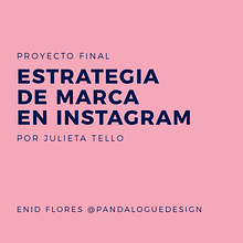Mi Proyecto del curso: Estrategia de marca en Instagram. Social Media, Digital Marketing, Mobile Marketing, Instagram, Communication, Instagram Marketing, Br, and Strateg project by Enid Flores - 01.31.2022
