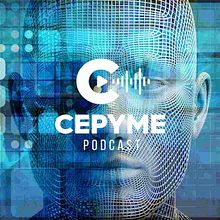El Presente es digital. CEPYME podcast. Un projet de Podcast de David Mulé Rebecchi - 08.02.2022