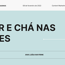 Meu projeto do curso: Content marketing: do planejamento à execução. Marketing, Social Media, Stor, telling, Digital Marketing, Instagram, Content Marketing, Facebook Marketing, Communication & Instagram Marketing project by Ana Luísa Mayrink - 02.08.2022