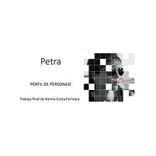 Mi Proyecto del curso: Psicología de personajes en relatos: PETRA. Writing, Narrative, Fiction Writing, and Creative Writing project by Karina Costa Ferreyra - 02.11.2022