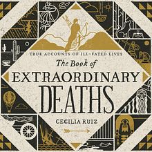 The Book of Extraordinary Deaths. Traditional illustration, Writing, Stor, telling, and Picturebook project by Cecilia Ruiz - 02.16.2022