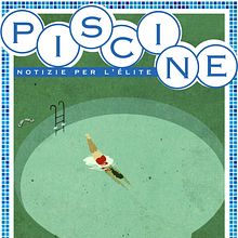 Piscine - Notizie per l'élite. Editorial Design project by Stefano Cipolla - 02.21.2022
