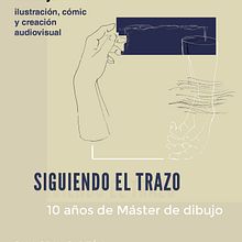 Diseño cartel y programa expo "Siguiendo el trazo: 10 años de Máster de dibujo". Design, Traditional illustration, Drawing, and Poster Design project by María Gomes - 02.22.2022